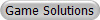 Game Solutions